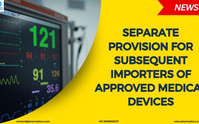 Separate Provision for Subsequent Importers of Approved Medical Devices
