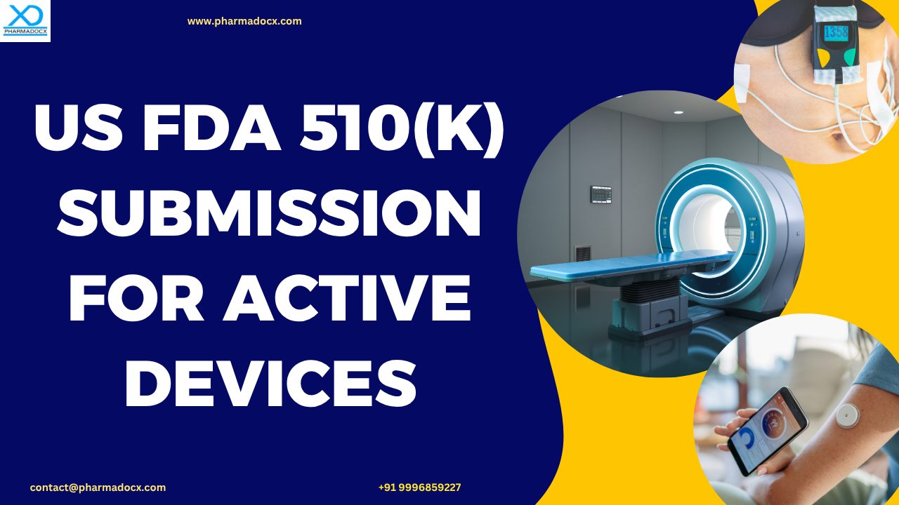 US FDA 510(k) Submission for Active Devices