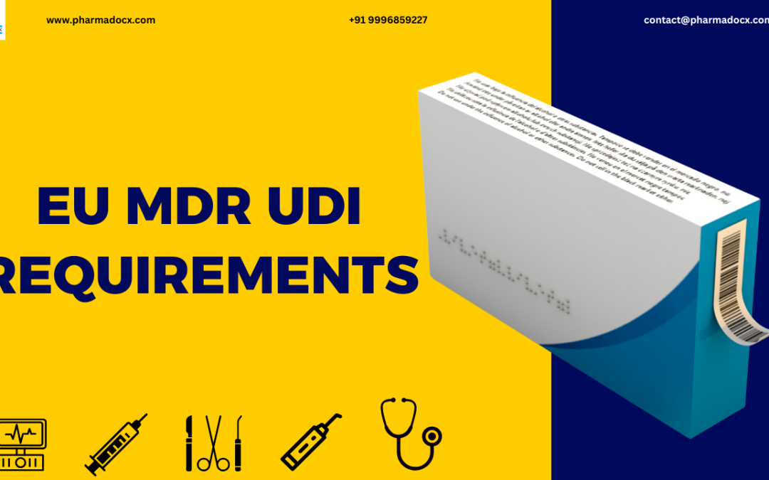 EU MDR UDI Requirements: Everything You Need to Know