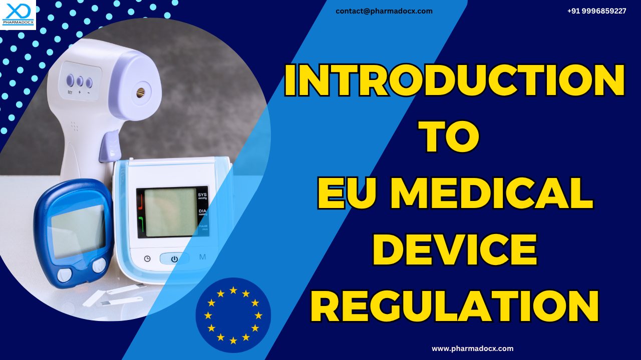 Introduction to EU Medical Device Regulation