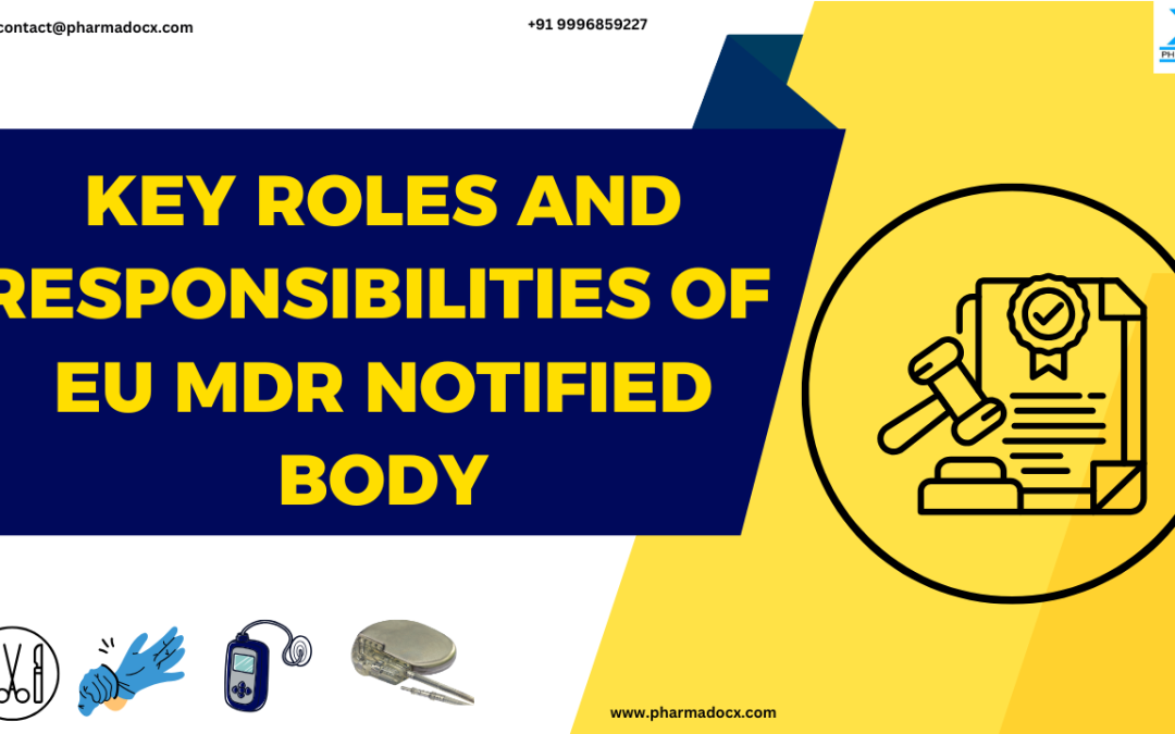 10 Key Roles and Responsibilities of EU MDR Notified Body