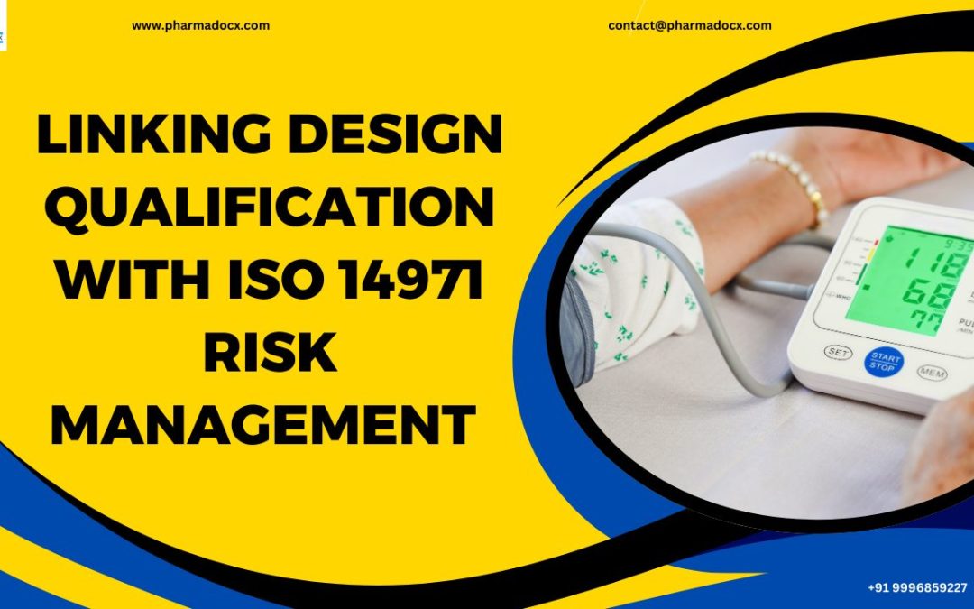 Linking Design Qualification with ISO 14971 Risk Management