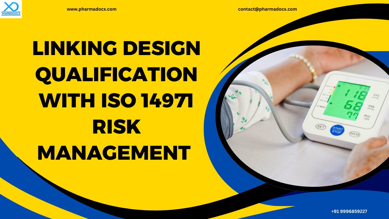 Linking Design Qualification with ISO 14971 Risk Management