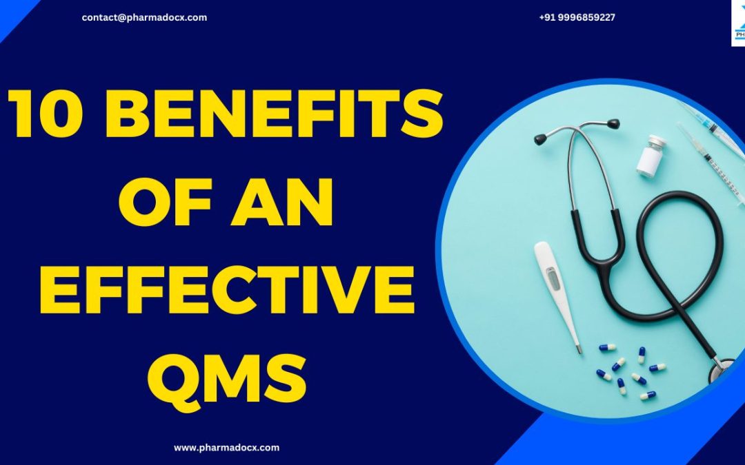 Quality Management System: 10 Benefits of an Effective QMS