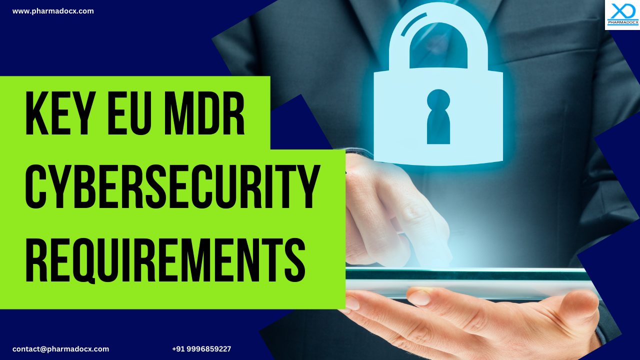 10 Key EU MDR Cybersecurity Requirements for Medical Devices