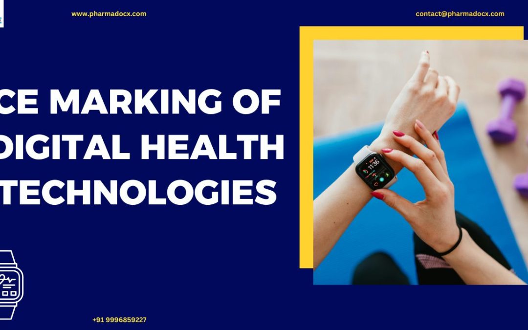CE Marking of Digital Health Technologies: EU MDR Guidelines