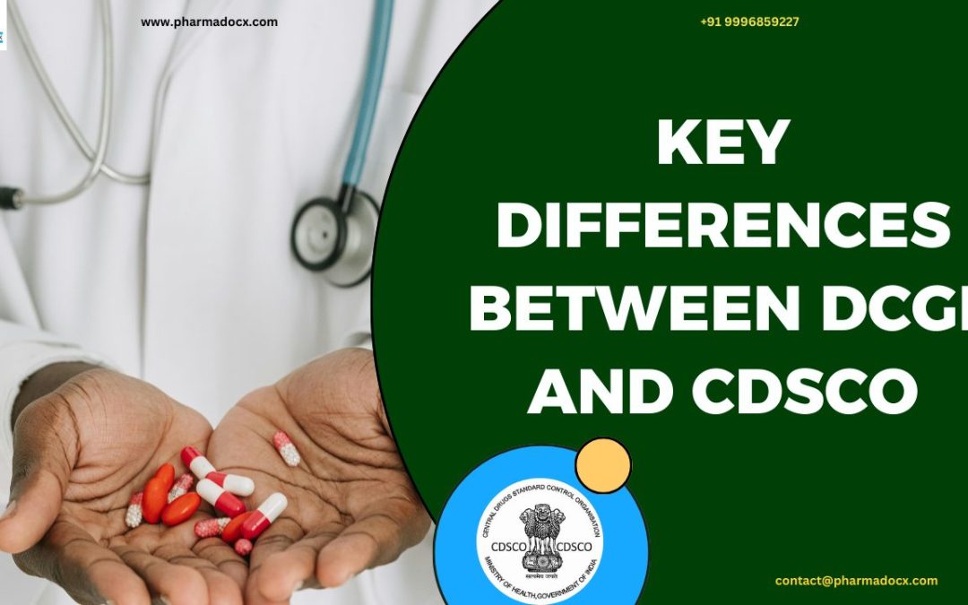 5 Key Differences Between DCGI and CDSCO