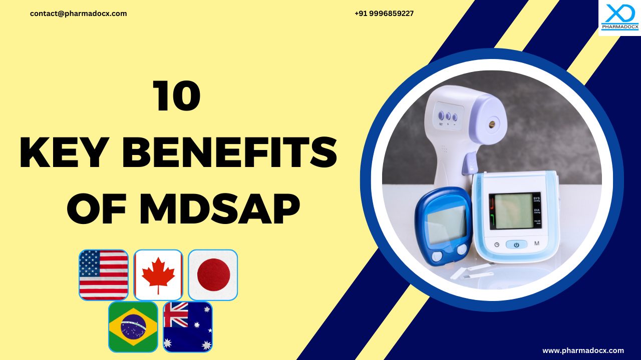 10 Key Benefits of MDSAP