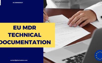 EU MDR Technical Documentation: Purpose and Contents