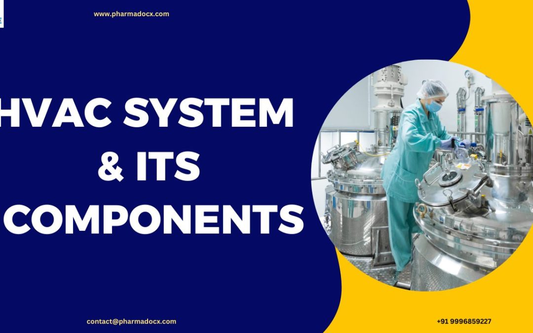 HVAC System in Pharma: Components, Importance & Common Problems