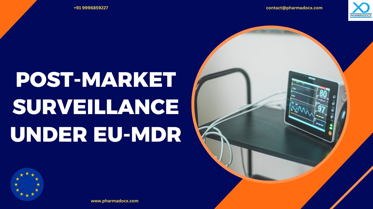 12 Tips for Effective Post-Market Surveillance Under EU-MDR