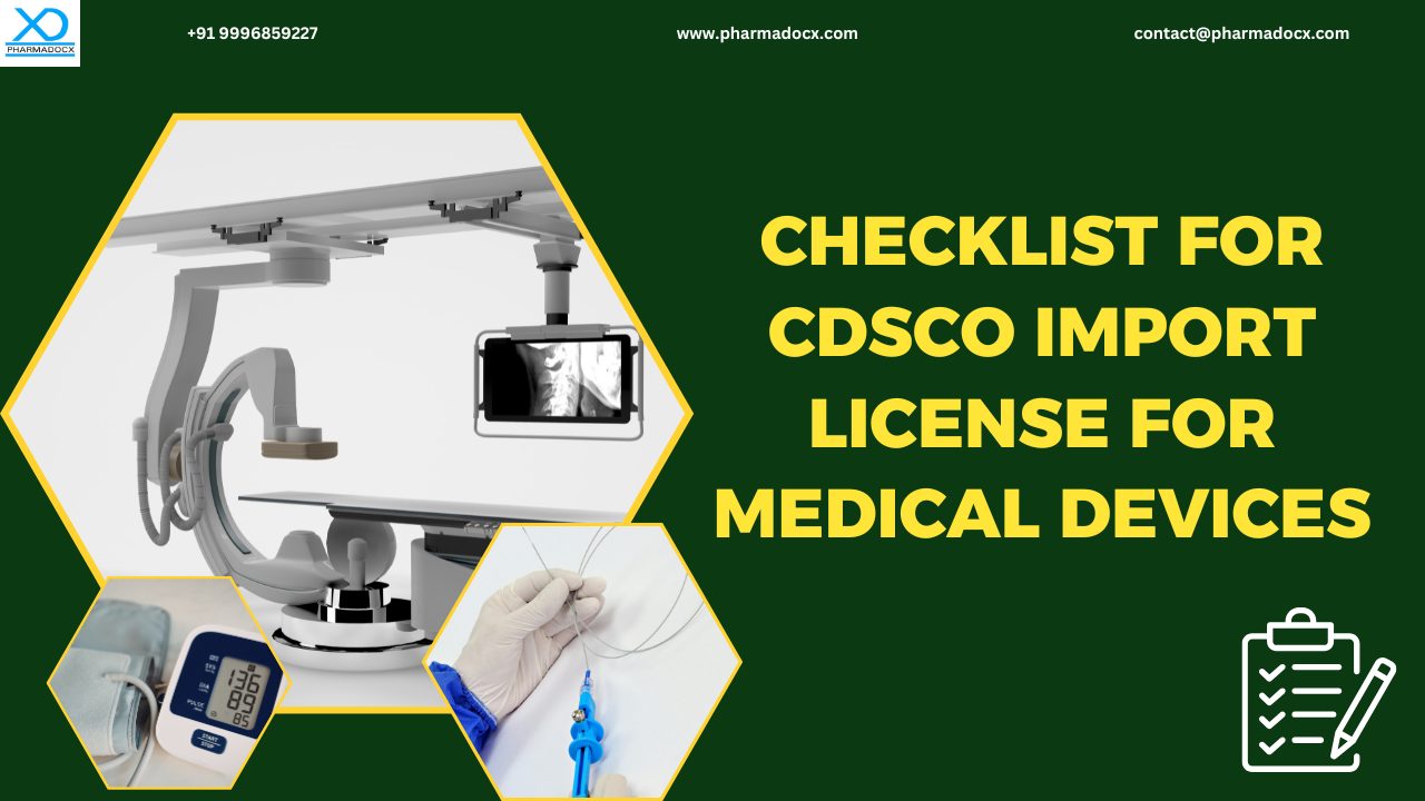 Checklist for CDSCO Import License for Medical Devices