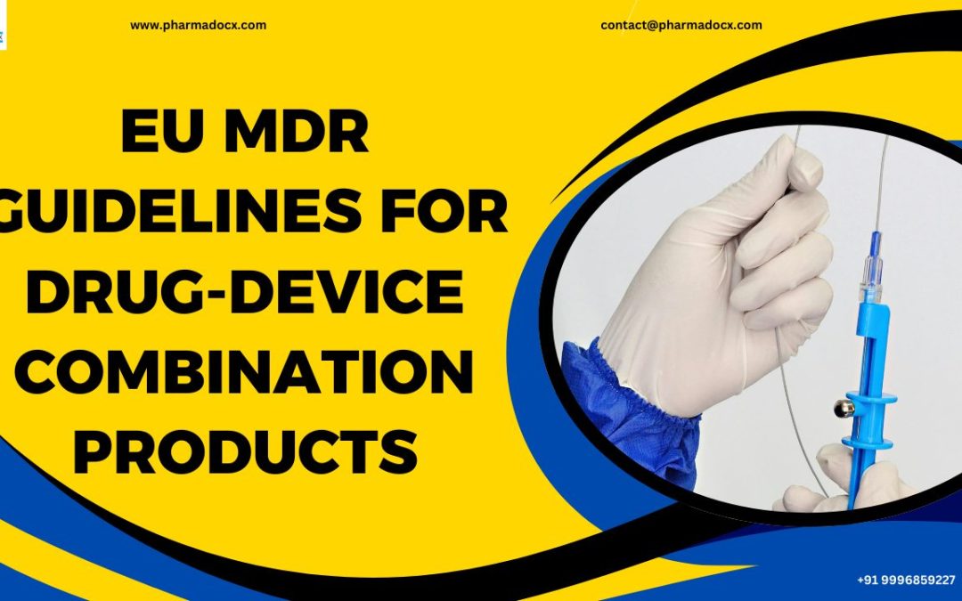 EU MDR Guidelines for Drug-Device Combination Products