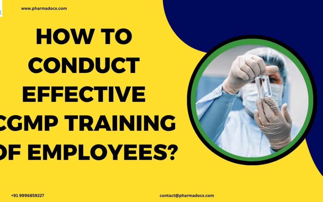 8-Step Guide to Conduct Effective cGMP Training of Employees