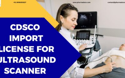 Easily Get CDSCO Import License for Ultrasound Scanner in India