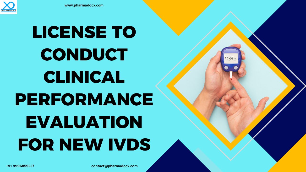 License to Conduct Clinical Performance Evaluation for New IVDs