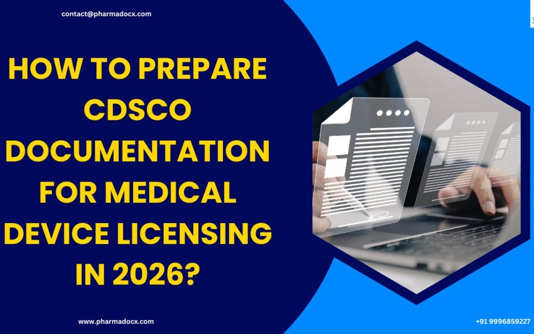 CDSCO Documentation for Medical Device Licensing in 2026