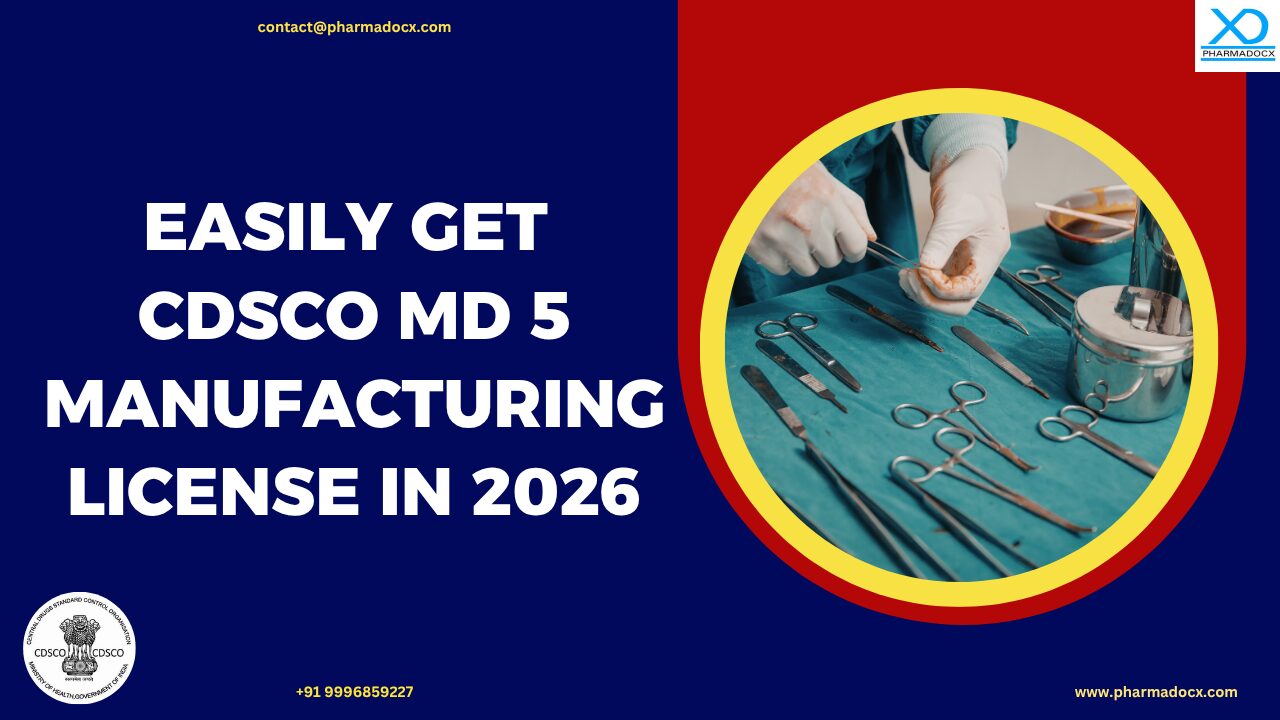CDSCO MD5 Manufacturing License in 2026