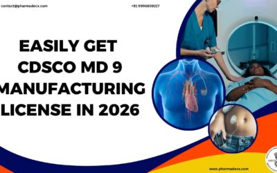 CDSCO MD9 Manufacturing License in 2026: Documents & Procedure