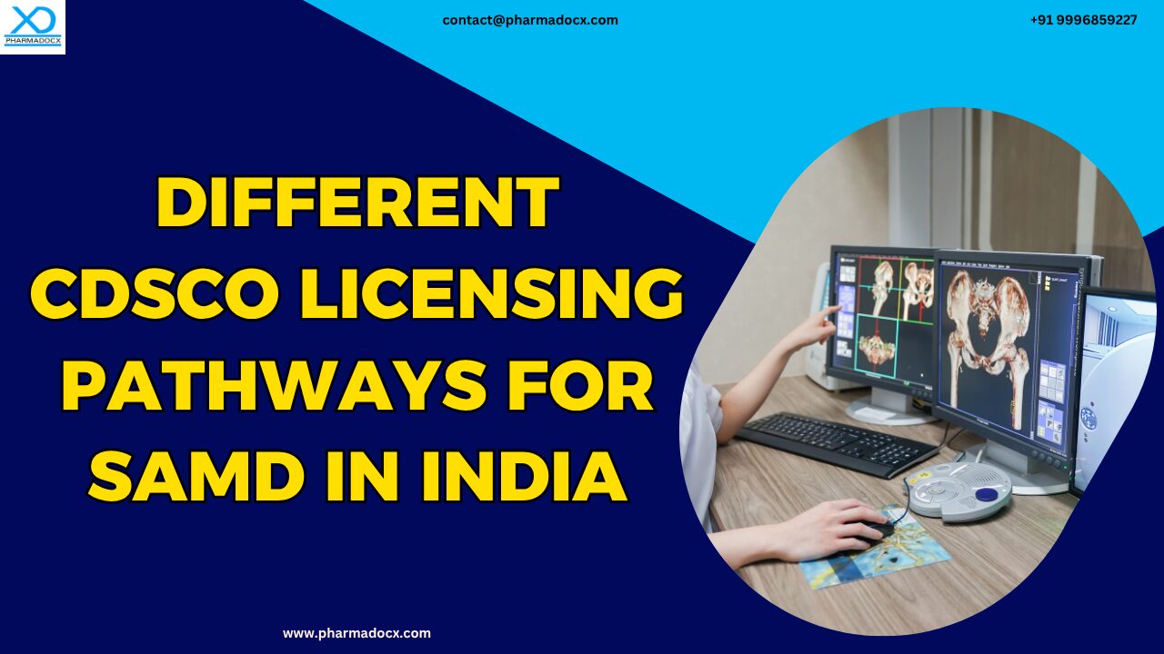 Different CDSCO Licensing Pathways for SaMD in India