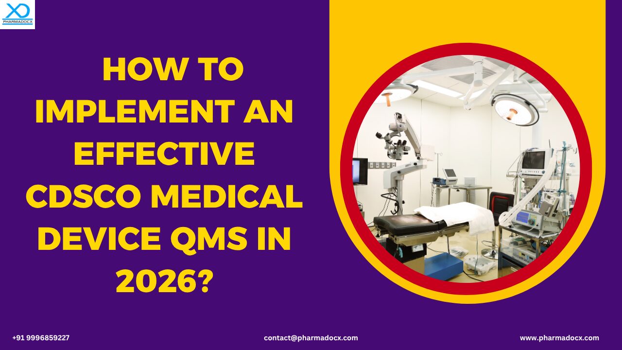 How to Implement an Effective CDSCO Medical Device QMS in 2026