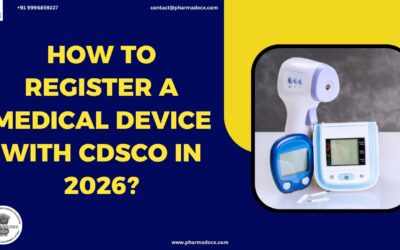 How to Easily Register a Medical Device with CDSCO in 2026?