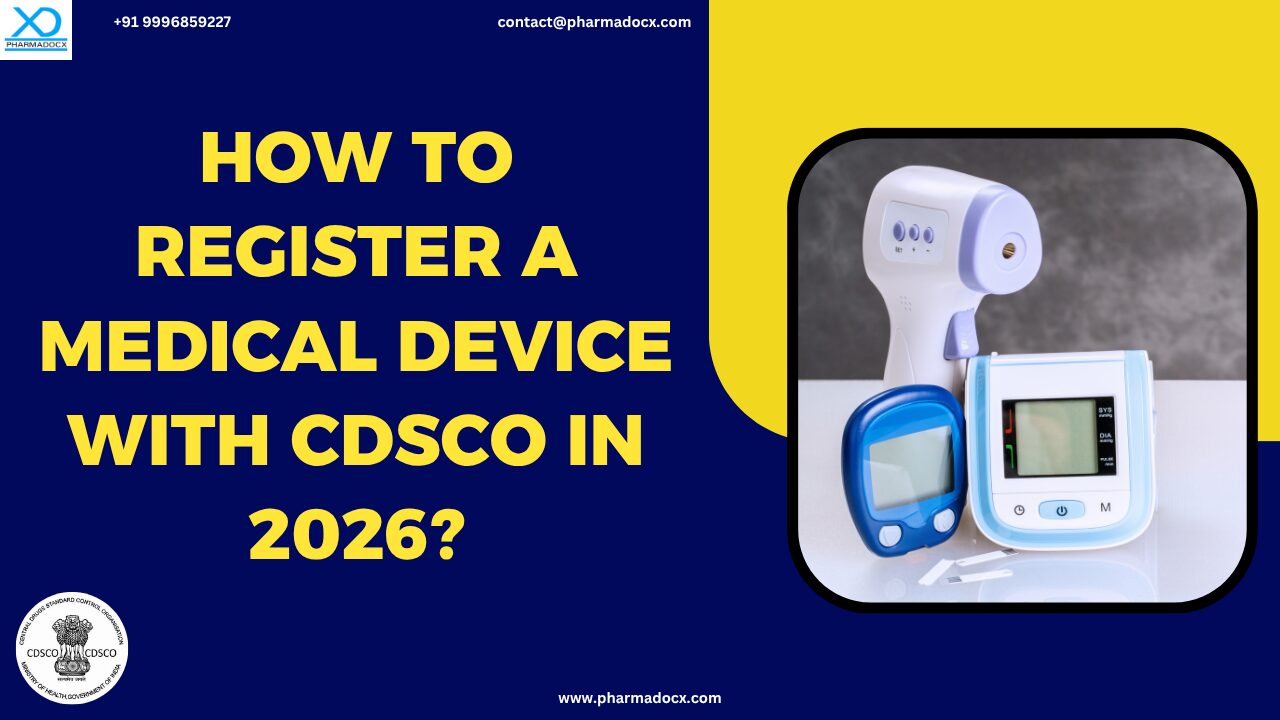 How to Register a Medical Device with CDSCO in 2026