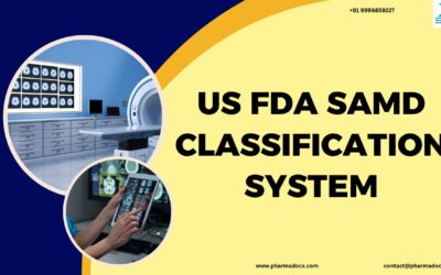 US FDA SaMD Classification System: A Comprehensive Guide