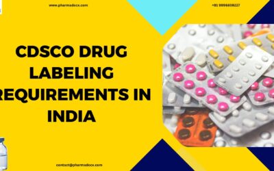 CDSCO Drug Labeling Requirements in India: Complete Guide