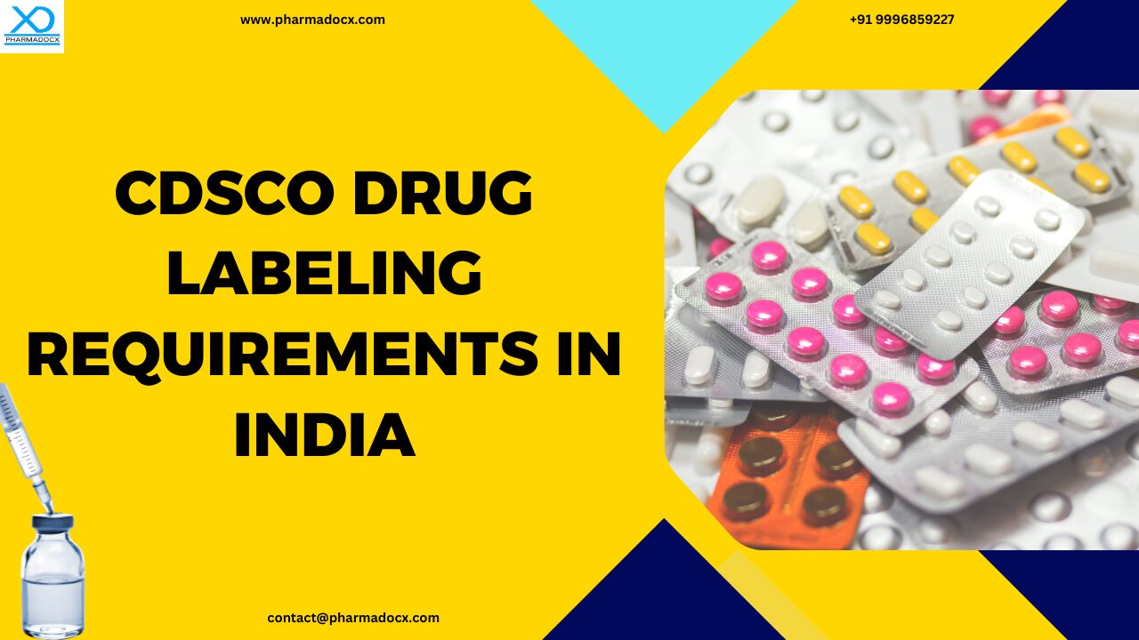 CDSCO Drug Labeling Requirements in India