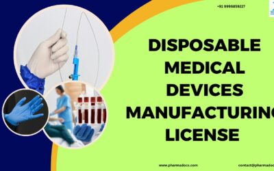 Disposable Medical Devices Manufacturing License in India