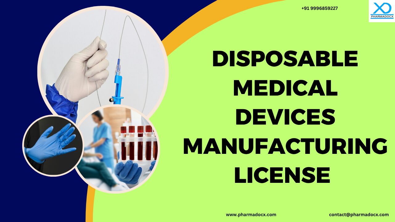 Disposable Medical Devices Manufacturing License in India Thumbnail