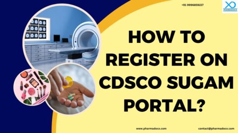 How to Register on CDSCO SUGAM Portal? Step-by-step Guide - Pharmadocx ...