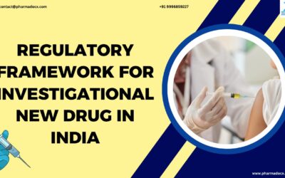 Regulatory Framework for Investigational New Drug (IND) in India