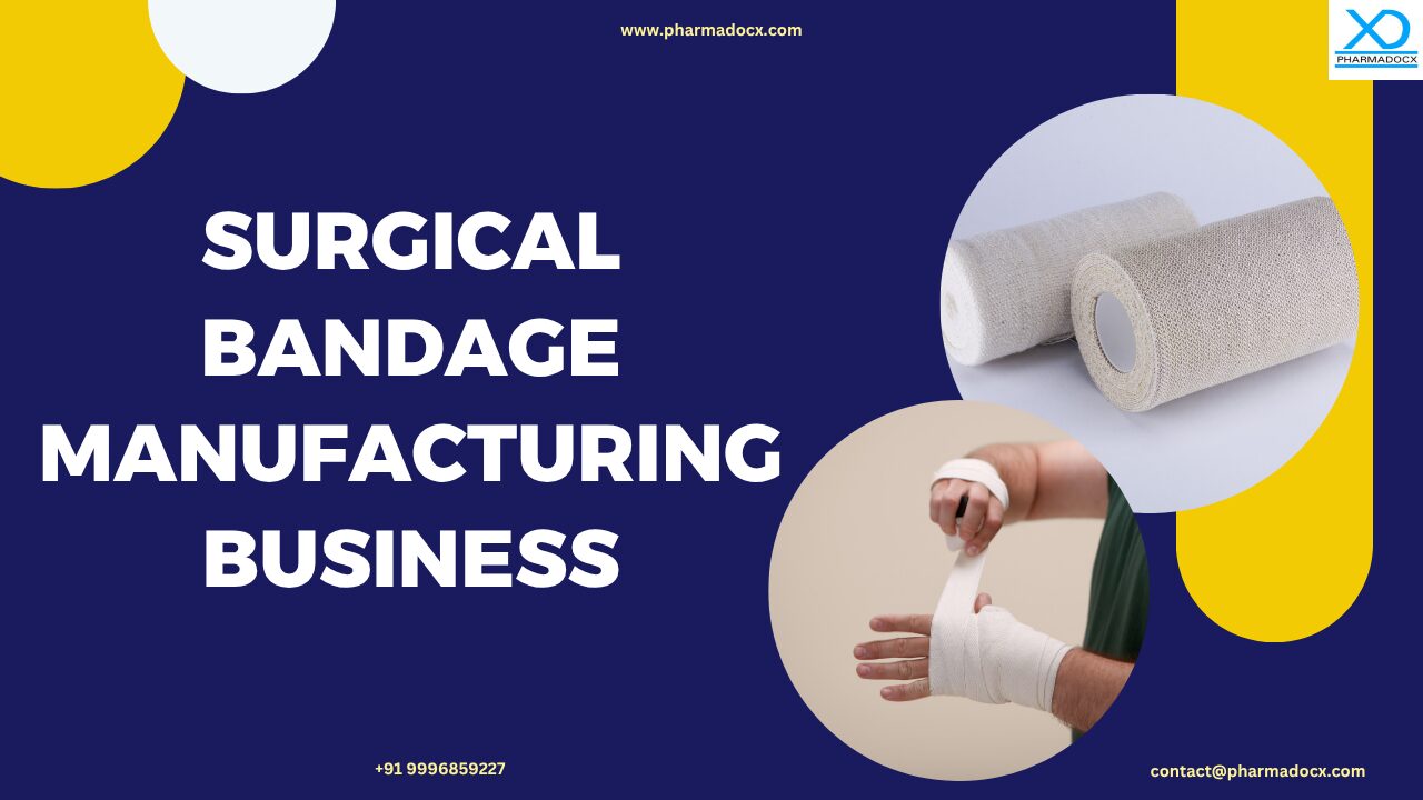 Surgical Bandage Manufacturing Business