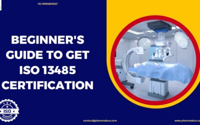 7-Step Beginner’s Guide to Get ISO 13485 Certification
