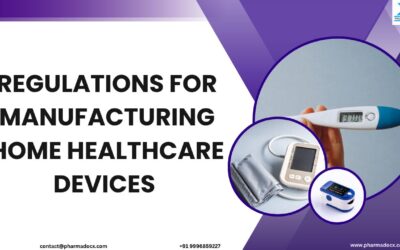 CDSCO Regulations for Manufacturing Home Healthcare Devices