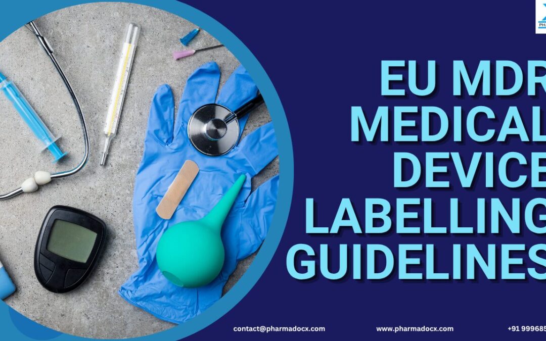 5 Core EU MDR Medical Device Labelling Guidelines