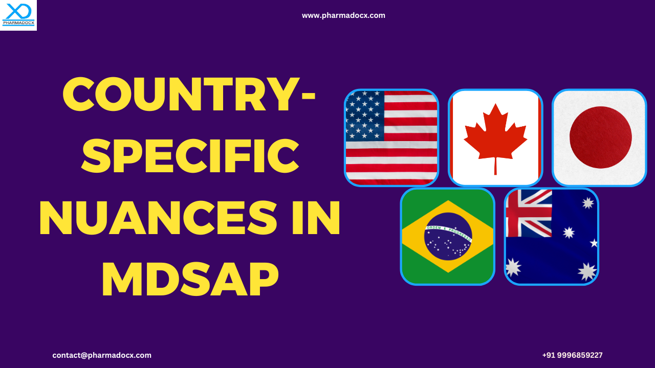 Country-Specific Nuances in MDSAP