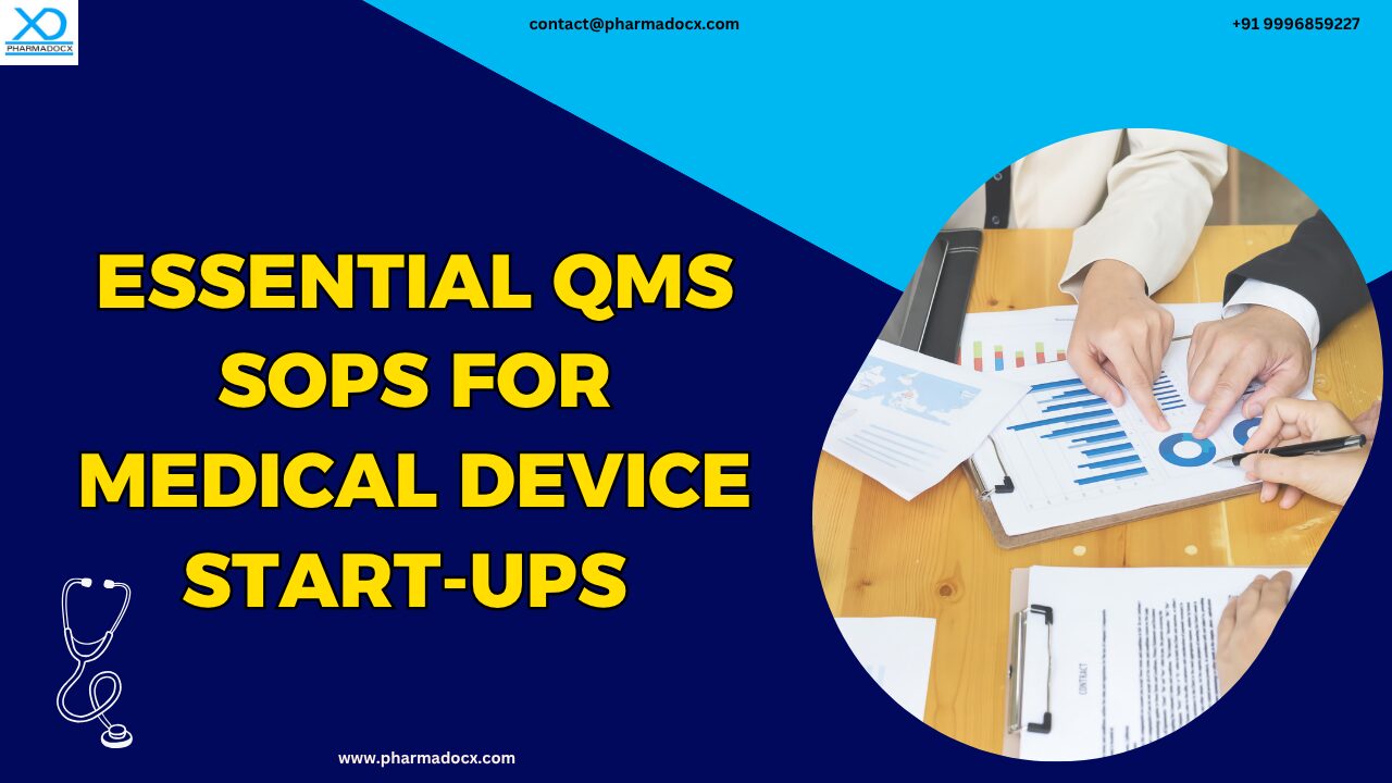 Essential QMS SOPs for Medical Device Start-Ups