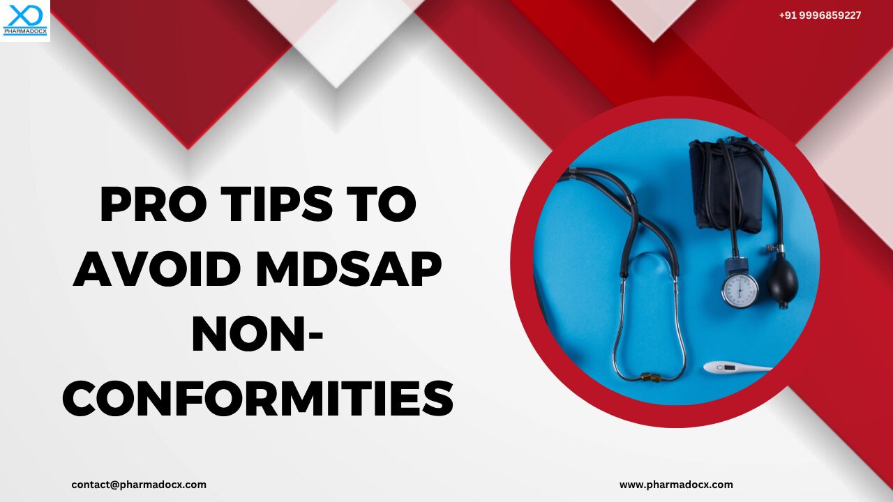 Pro Tips to Avoid MDSAP Non-Conformities