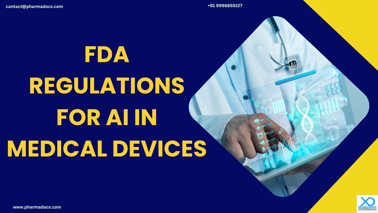FDA Regulations for AI in Medical Devices