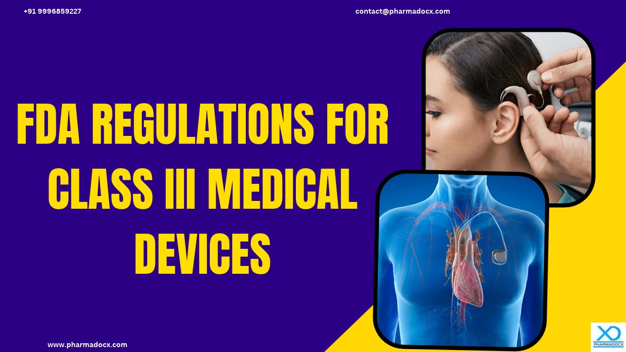 FDA regulations for Class III medical devices
