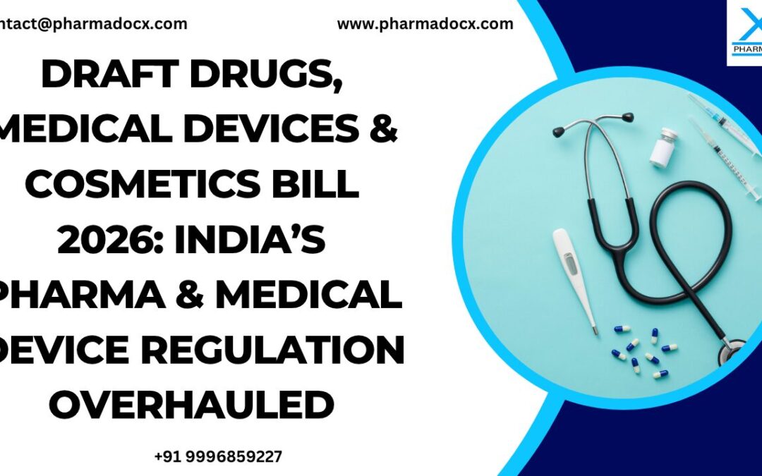 Draft Drugs, Medical Devices & Cosmetics Bill 2026: India’s Pharma & Medical Device Regulation Overhauled