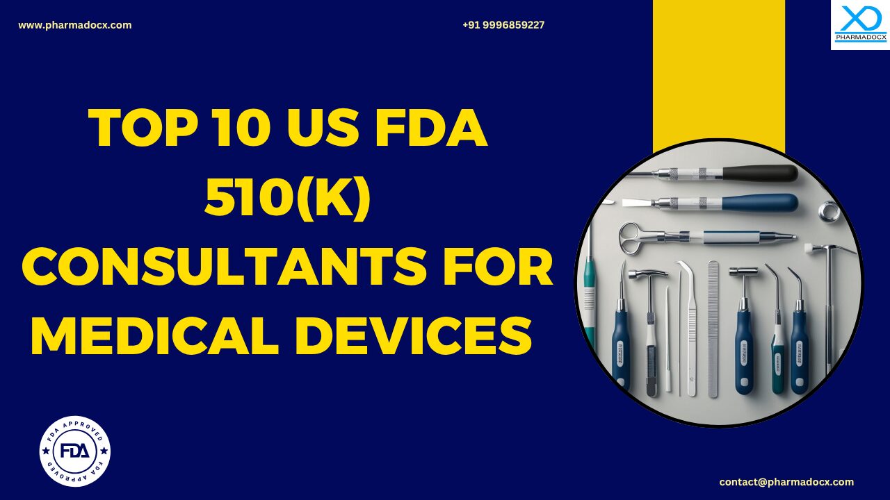 Top 10 US FDA 510(k) Consultants for Medical Devices
