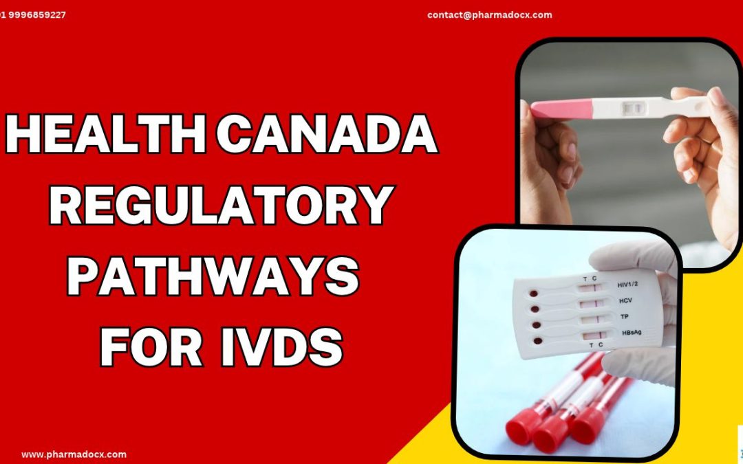 Health Canada Regulatory Pathways for IVDs: Complete Guide