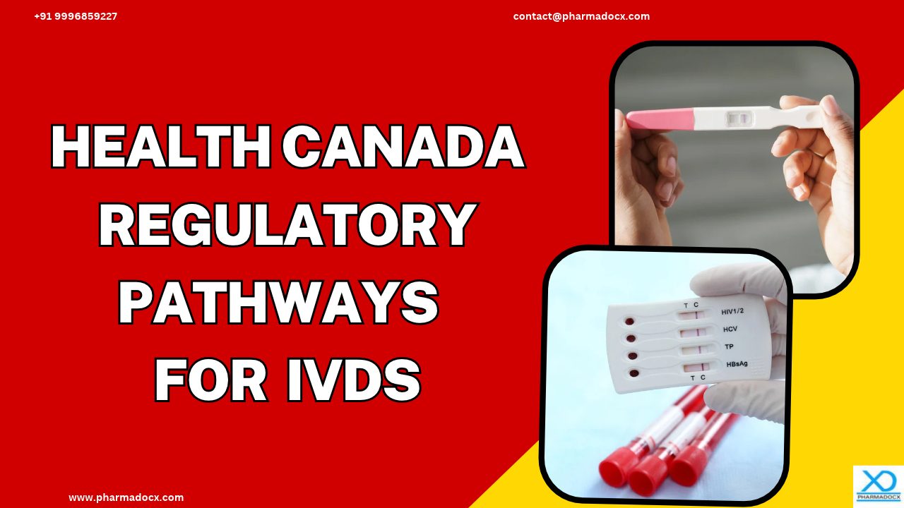 Health Canada Regulatory Pathways for IVDs