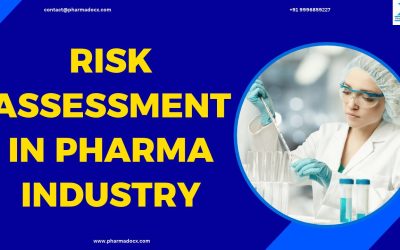 Risk Assessment in Pharma Industry: A Comprehensive Guide