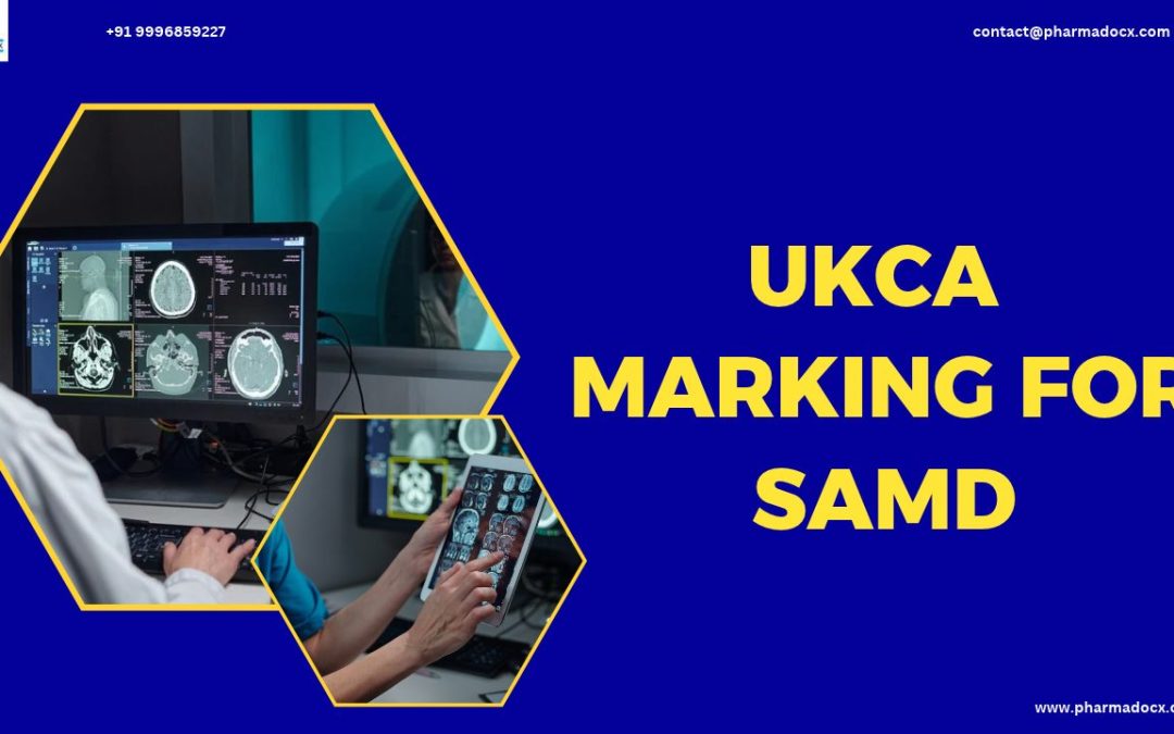 UKCA Marking for SaMD: Requirements and Process