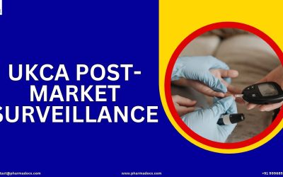 UKCA Post-Market Surveillance Requirements for Medical Devices